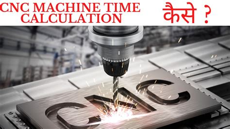 cnc machine service price|cnc machine time cost.